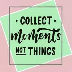 Collect moments, not things - image 2 - Click to Zoom